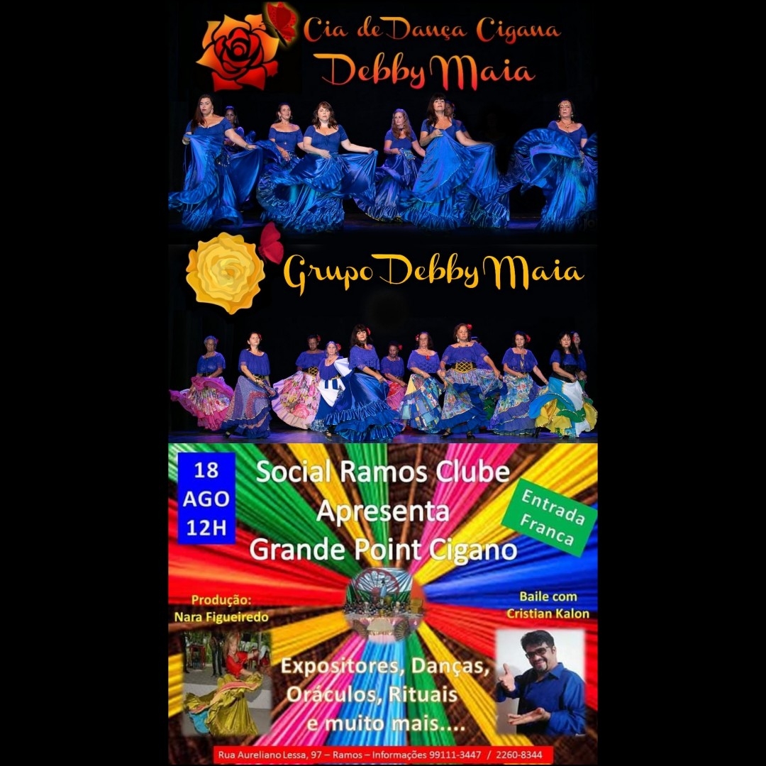 Grande Ponit Cigano - Nara Figueiredo -Cia e Grupo Debby Maia estará  bailando nessa grande festa cigana.